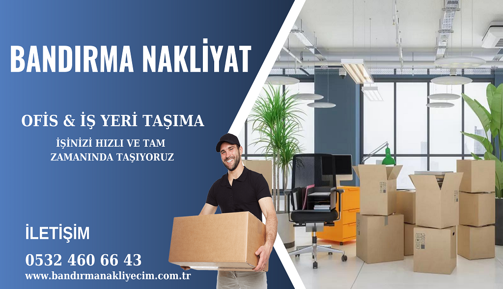 Bandırma Ofis ve Eşya Taşıma